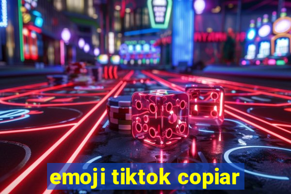 emoji tiktok copiar